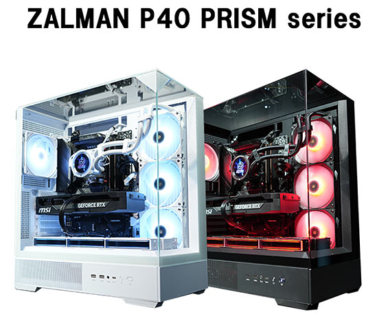 【P40 Prism】Ryzen7 9800x3D・RTX5080